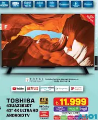 TOSHİBA 43UA2363DT 43 İNÇ 4K ULTRA HD ANDROİD TV AKILLI TELEVİZYON